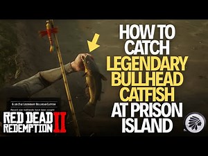 RDR2 Legendary BULLHEAD CATFISH Walkthrough
