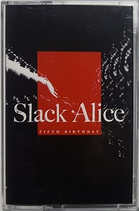 Various - Slack Alice (Fifth Birthday)