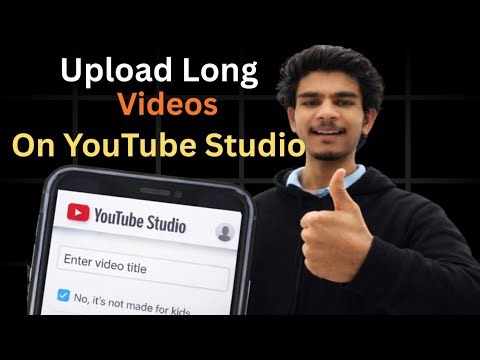 How To Upload Long Videos On YouTube Studio App | Step by step