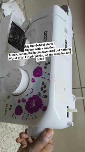 stuck hand wheel (Brother sewing machine.)😭😭😭