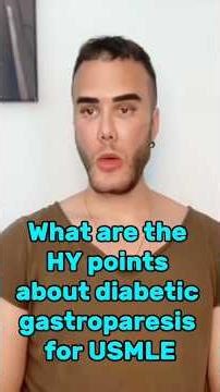 “What are the HY points about diabetic gastroparesis for USMLE?”
