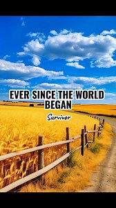 EVER SINCE THE WORLD BEGAN - SURVIVOR #fyp #music #song #lyrics #lovesongs | Heartfelt Lyrics