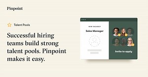 Pinpoint Talent Pool Software - Manage Your Talent Pipeline