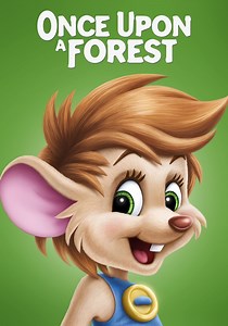 Once Upon a Forest streaming: where to watch online?