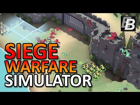Extremely Realistic Siege Warfare Simulator gameplay preview — New on Steam Early Access!
