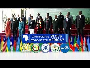 Talk Africa: Can regional blocs stand up for Africa?