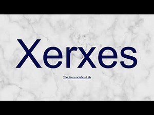 Xerxes Pronunciation: How to Say Xerxes | How to Pronounce Xerxes