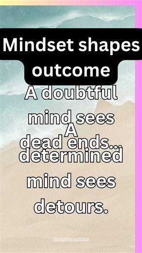 Mindset Shapes Outcome