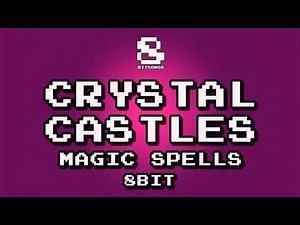 Crystal Castles - Magic Spells (8-bit version)