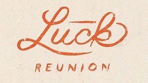 Luck Reunion 2024 Lineup - Mar 14, 2024