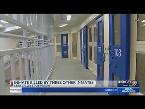 Kern Valley State Prison inmate killed: CDCR