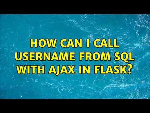 How can I call username from sql with ajax in flask?