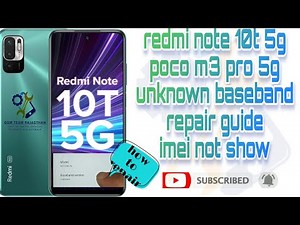 mi redmi note 10t 5g poco m3 pro 5g unknown baseband repair