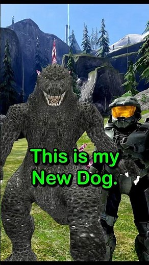 Master Chief gets a new dog (Godzilla)