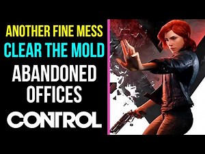 Control Another Fine Mess Clear The Mold - Abandoned Offices | MP Trophy