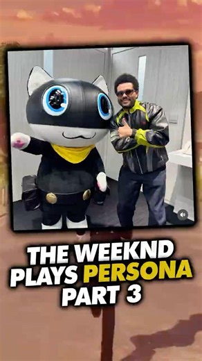 THE WEEKND plays Persona Part 3