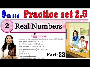 9th Algebra | Practice Set 2.5 | Real Numbers | Chapter 2 | Part-23 | Maharashtra Board