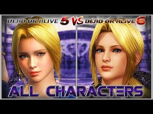 DEAD OR ALIVE 6 All Characters So Far Compared to DOA5LR | PS4, XB1, PC 2019