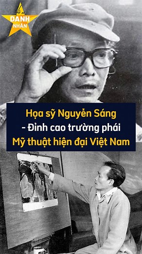 Họa sỹ Nguyễn Sáng - Bậc thầy nền hội họa Việt Nam | HỒ SƠ DANH NHÂN