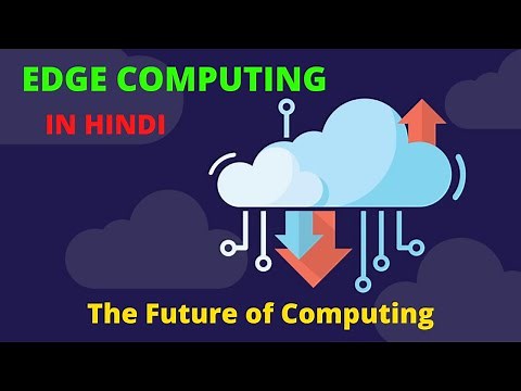 Edge Computing | Explained in Hindi