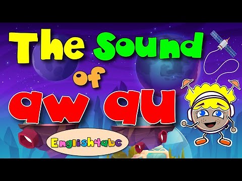 The Sound of aw - au / Phonics Mix! Paw, draw, yawn, pawn, August, launch, applaud and sauce.