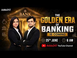 The Golden Era of Banking | Banking Exams 2026 Strategy & Preparation