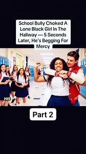 132K views · 1.1K reactions | School Bully Choked A Lone Black Girl In The Hallway — 5 Seconds Later, He's Begging For Mercy. Part 2 #story #storytime #stories #schoo #shorts | Honor Reward | Facebook