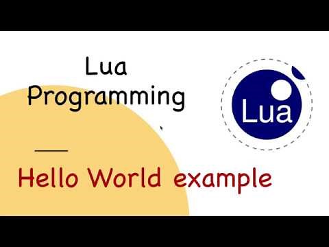 Lua Tutorial #4: Hello World example