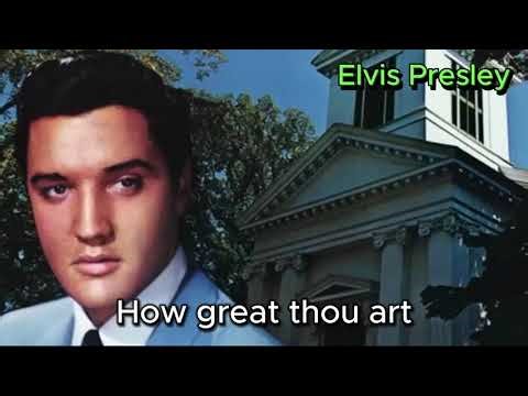 How Great Thou Art - Elvis Presley (with lyrics and photos)(1967)