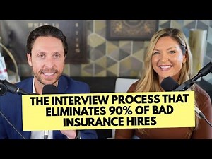 425. The Interview Process That Eliminates 90% of Bad Insurance Hires
