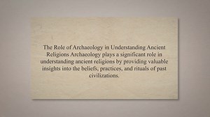 Role of archaeology in understanding ancient religions