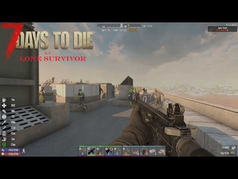 7Days to Die 2.5 -Lone Survivor- Day26 Apex Tower Final Fight pt3