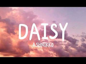 Ashnikko - Daisy (Lyrics)