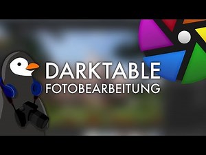 [Tutorial] Fotobearbeitung mit Darktable