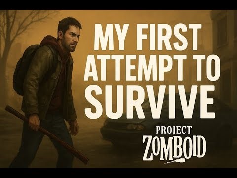I Tried Project Zomboid for the First Time… I Didn’t Expect to Die Like This