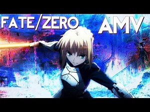【AMV】Fate/Zero (フェイト/ゼロ)