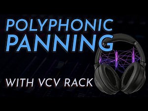 Polyphonic Panning with VCV - Tutorial