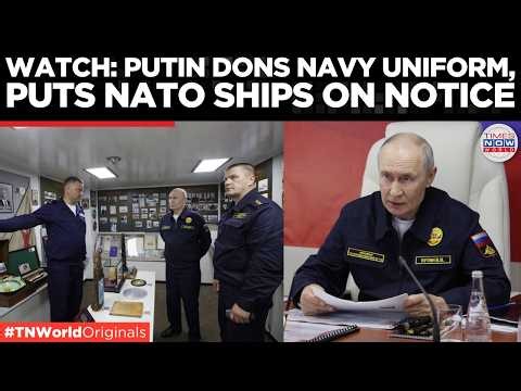 BREAKING: “Seize Our Ships, Face Retaliation”, Putin In Navy Uniform Issues Stark Warning To NATO
