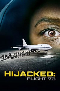 Hijacked: Flight 73 - Movie