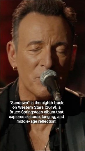 The story behind “Sundown” by Bruce Springsteen