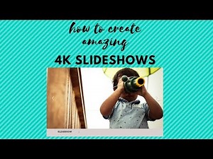 Create ultra-high definition slideshows for your 4k TV