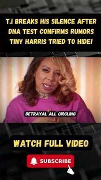 T I Breaks His Silence After DNA Test CONFIRMS Rumors Tiny Harris Tried To Hide! part 1