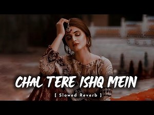 𝘾𝙝𝙖𝙡 𝙏𝙚𝙧𝙚 𝙄𝙨𝙝𝙦 𝙈𝙚𝙞𝙣 𝙋𝙖𝙙 𝙅𝙖𝙖𝙩𝙚 𝙃𝙖𝙞 ( 𝙎𝙡𝙤𝙬𝙚𝙙 𝙍𝙚𝙫𝙚𝙧𝙗 ) 𝙉𝙚𝙚𝙩𝙞 𝙈𝙤𝙝𝙖𝙣 | 𝙂𝙖𝙙𝙖𝙧 2