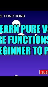Learn Pure vs Impure functions FAST - Beginner to PRO