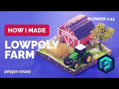 Low Poly Tractor and Farm in Blender 2.93 - 3D Modeling Process | Polygon Runway