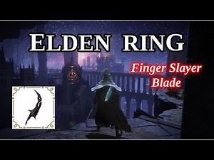 Elden Ring - Finger Slayer Blade (Ranni's Questline - Nokron's Secret Treasure)