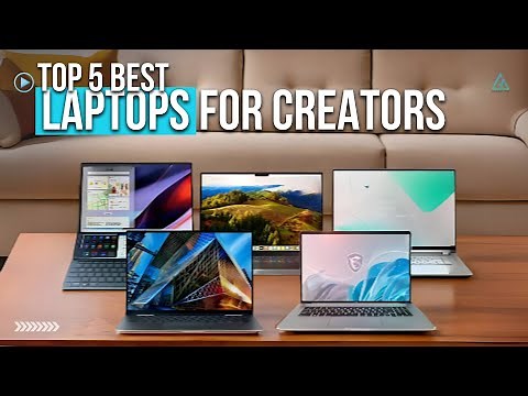 [Top 5] Best Editing Laptops 2024 - Best Laptop for Content Creators & Artist