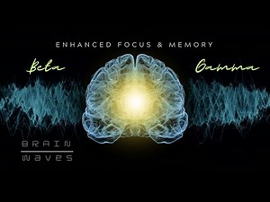 🔊Unlock Your Brain II: Beta & Gamma Sound Waves I Enhance Your Focus & Memory #binauralbeats #memory
