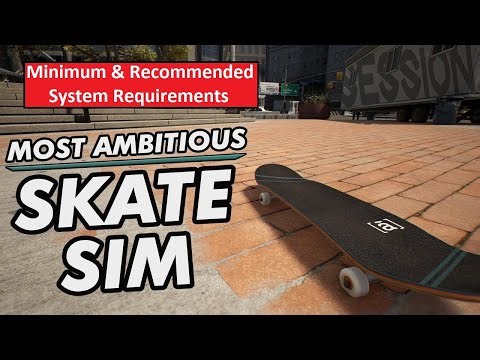 Session Skate boarding Sim PC Minimum & Recommended System Requirements