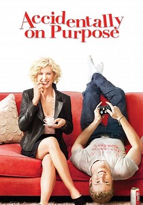 Accidentally on Purpose - streaming online
